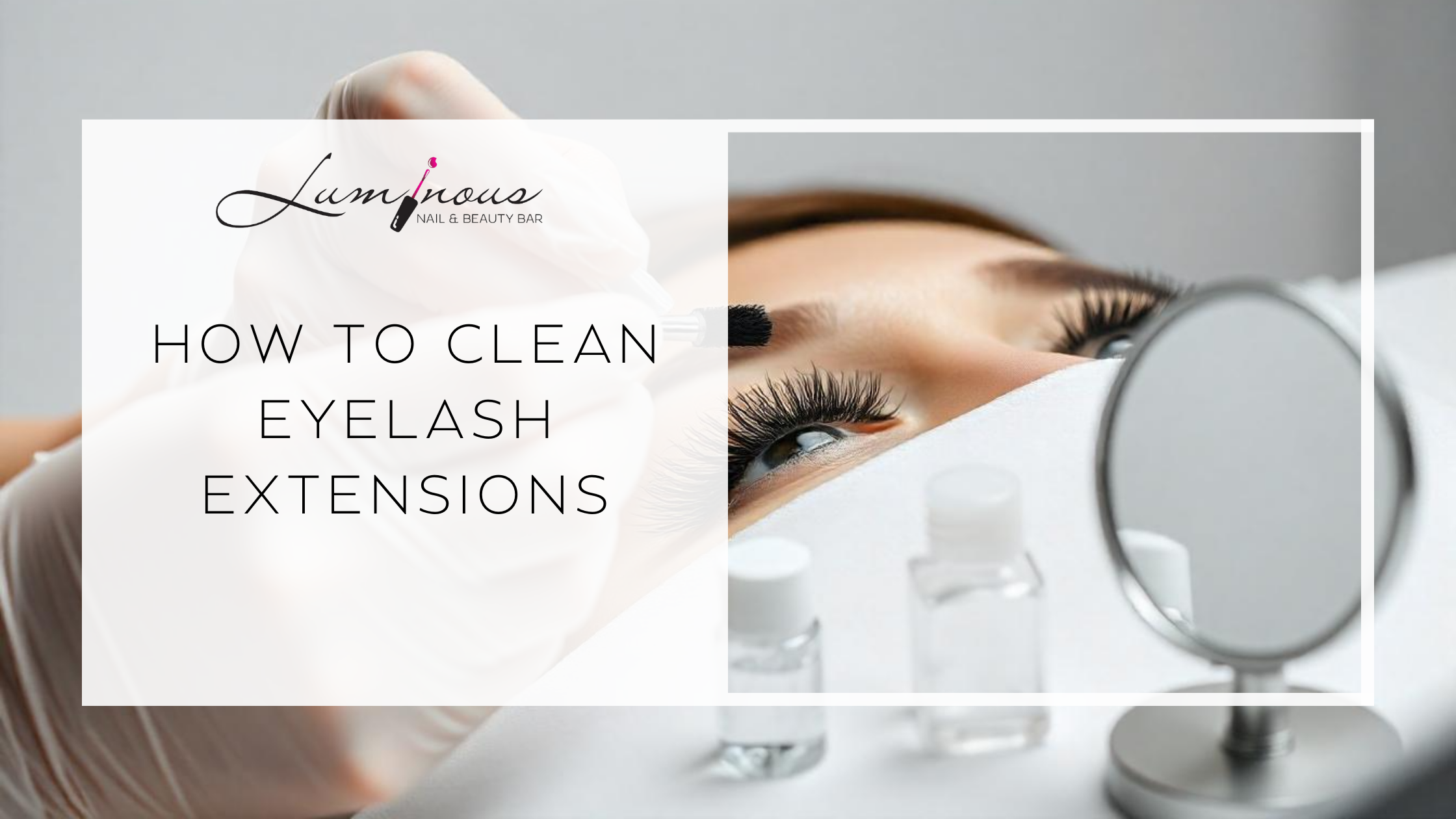 Clean Eyelash Extensions