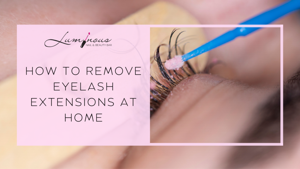 Remove Eyelash Extensions At Home