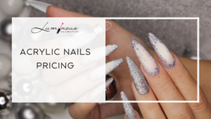 Acrylic Nails Pricing