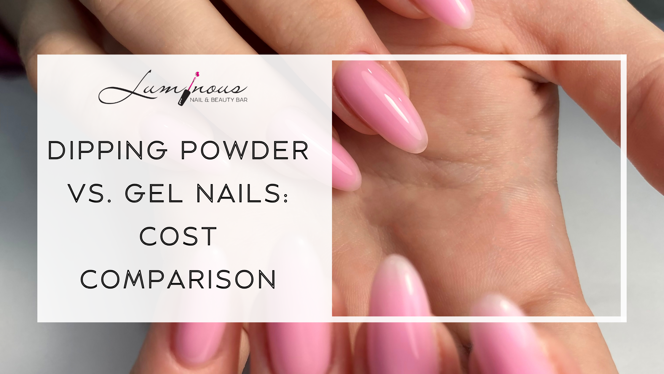 Dipping Powder vs. Gel Nails