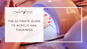 Acrylic Nail Thickness