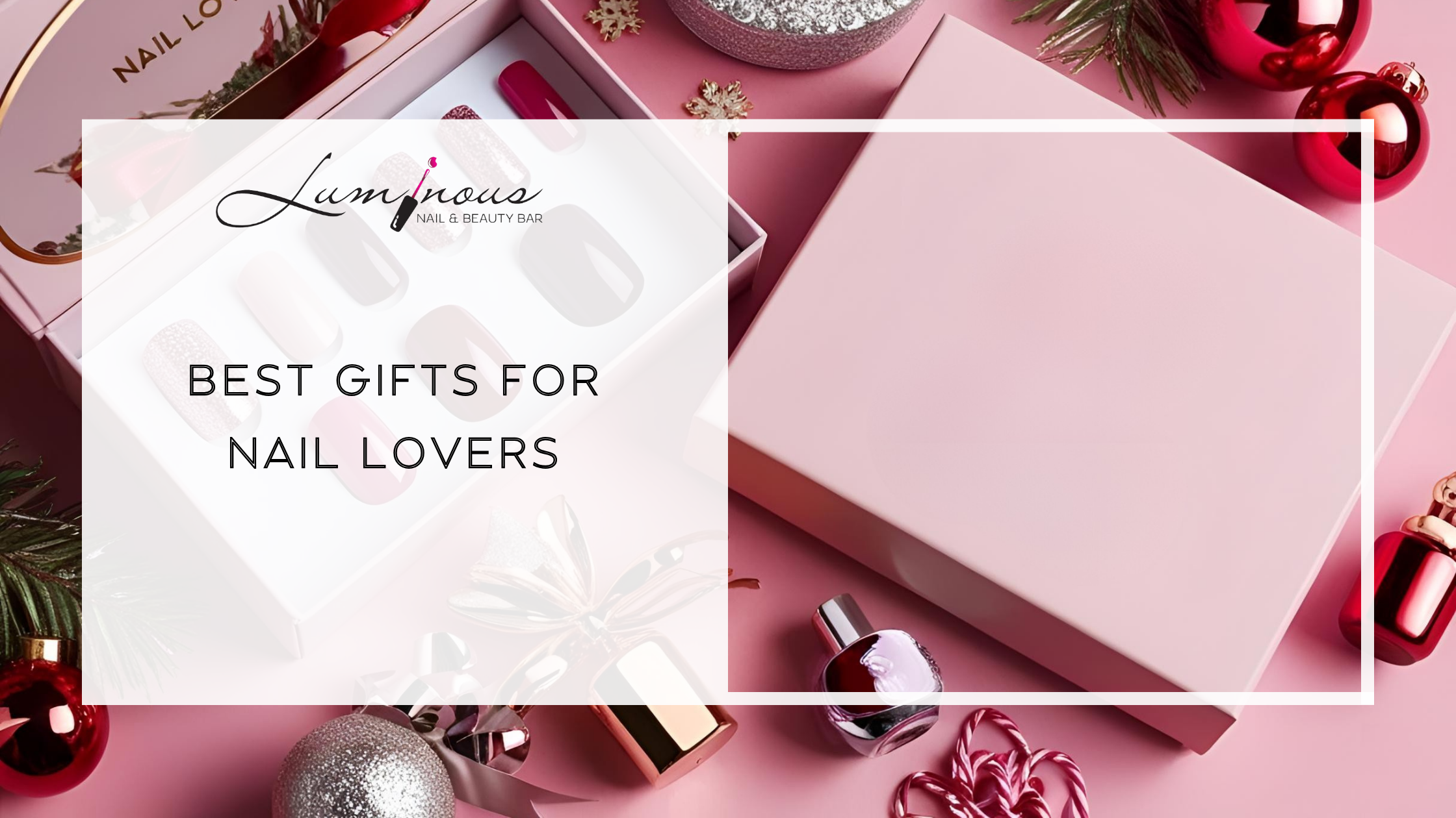 Best Gifts for Nail Lovers