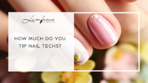 How Much Do You Tip Nail Techs?