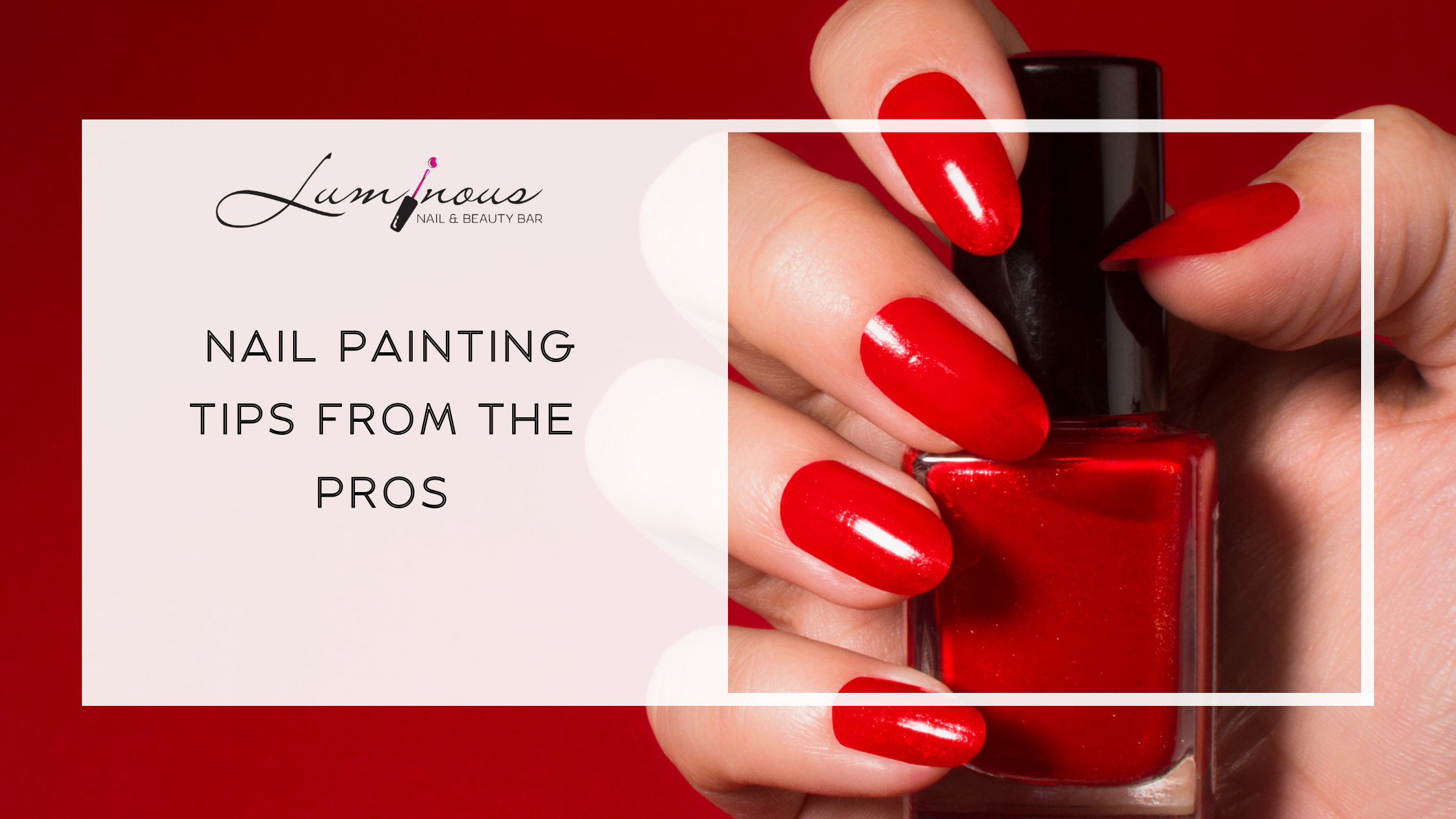 Nail Painting Tips from the Pros