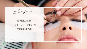 Eyelash Extensions in Cerritos