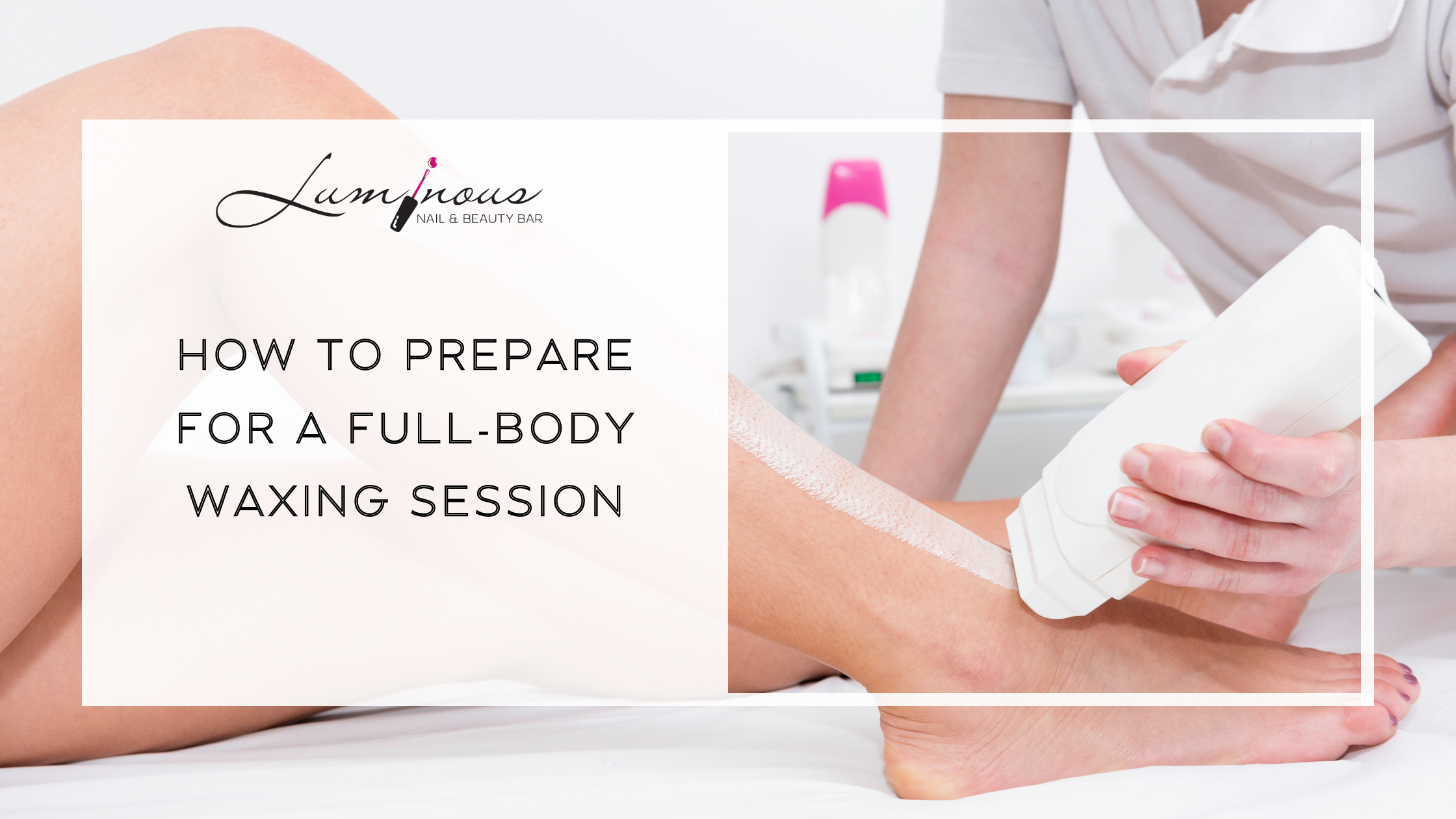 Full-Body Waxing Session