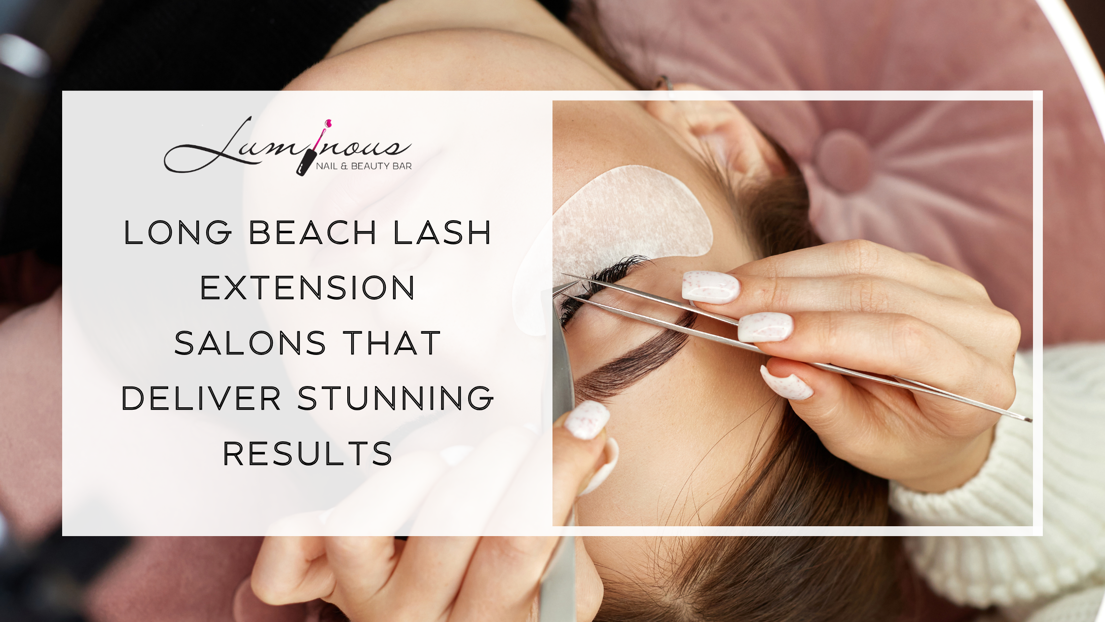 Long Beach Lash Extension Salons