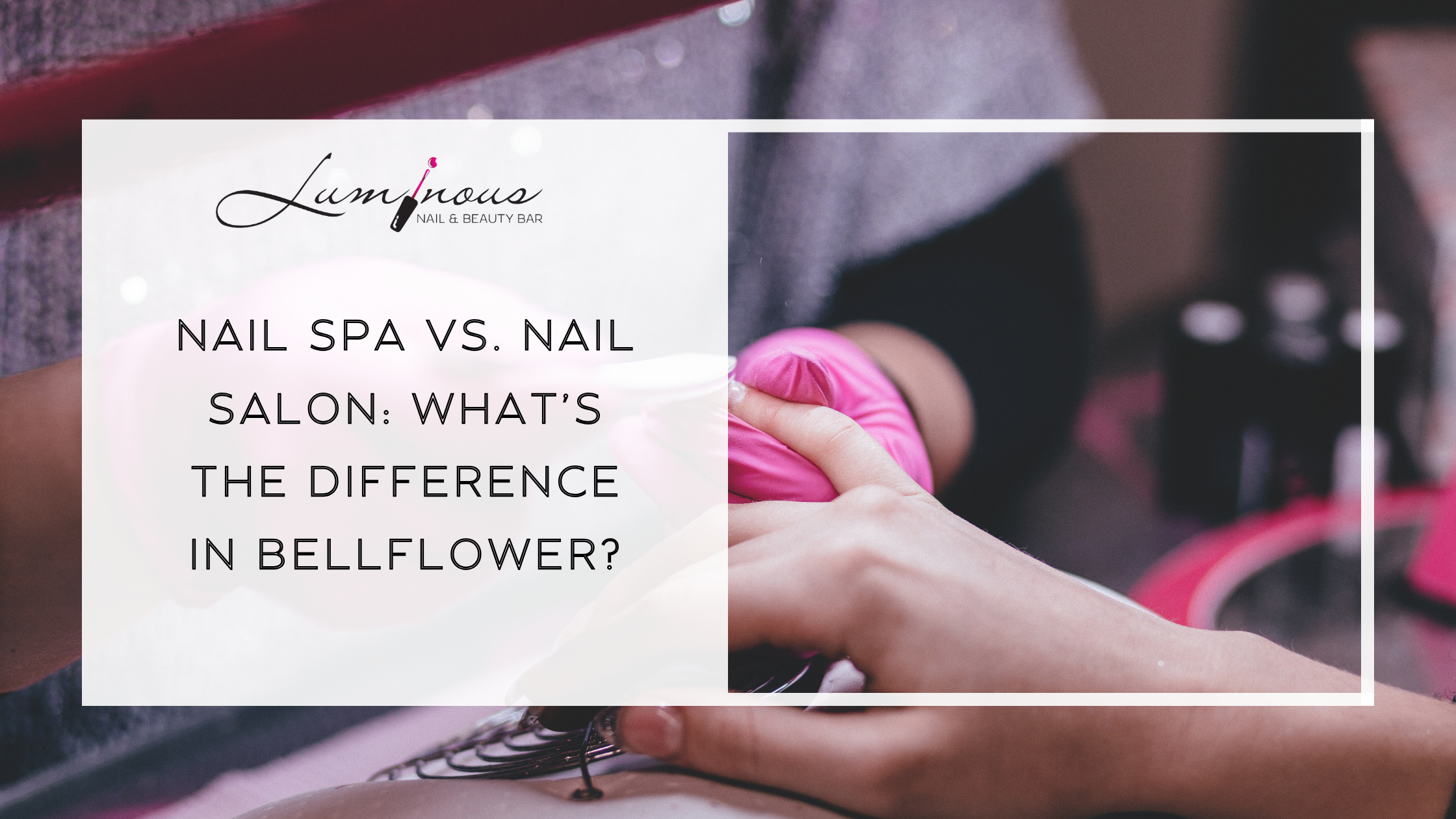 Nail Spa vs. Nail Salon