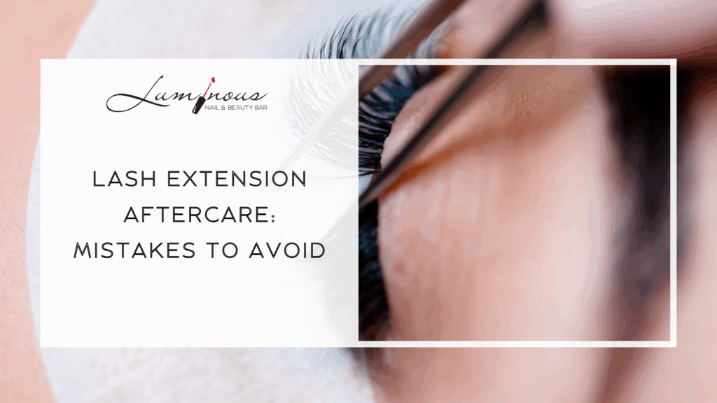 Lash Extension Aftercare